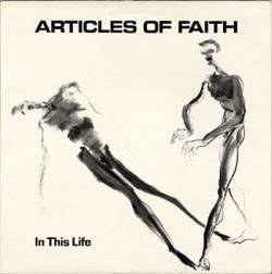 Articles Of Faith : In This Life